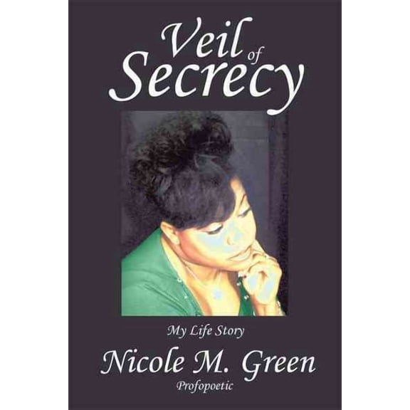 Veil of Secrecy : My Life Story
