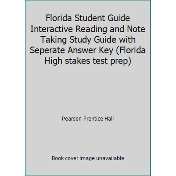 Pre-Owned Florida Student Guide Interactive Reading and Note Taking Study Guide with Seperate Answer Key (Florida High stakes test prep) (Paperback) 013319485X 9780133194852