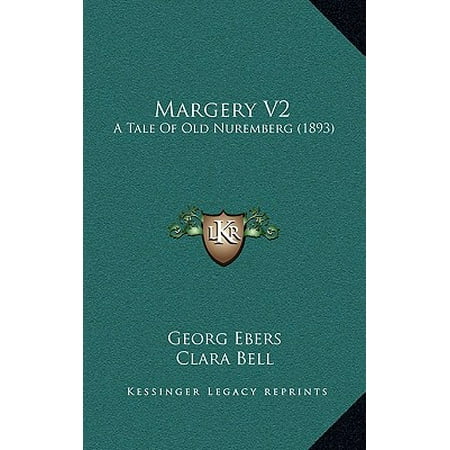 Margery V2 : A Tale of Old Nuremberg (1893)