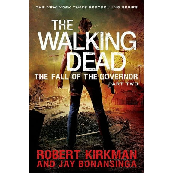 Walking Dead The Walking Dead: The Fall of the Governor: Part Two, Book 4, (Paperback)