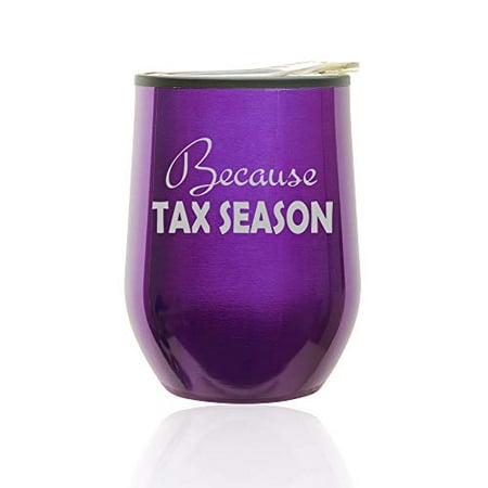 

Stemless Wine Tumbler Coffee Travel Mug Glass With Lid Because Tax Season Funny CPA Accountant (Royal Purple)