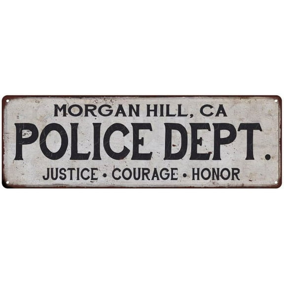 MORGAN HILL, CA POLICE DEPT. Home Decor Metal Sign Gift 6x18 106180012867