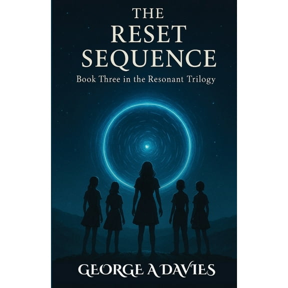 The Reset Sequence Book 3 Of The Resonant Trilogy, (Paperback)