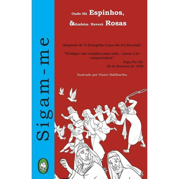 Onde Ha Espinhos, Tambem Havera Rosas