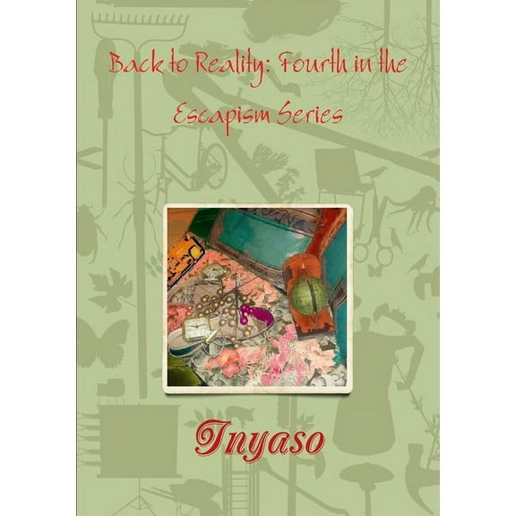 Back to Reality: Fourth in the Escapism Series (Paperback)