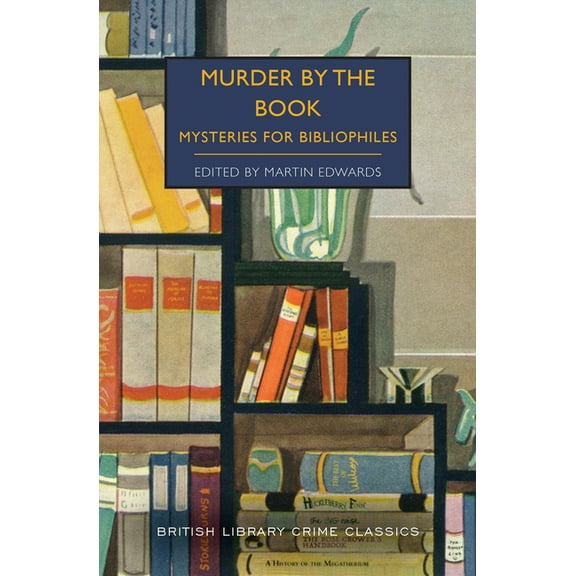 British Library Crime Classics Murder by the Book, (Paperback)