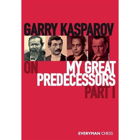 Pre-Owned Garry Kasparov on My Great Predecessors, Part One (Paperback) 1781945152 9781781945155