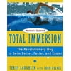 Pre-Owned, Total Immersion: The Revolutionary Way To Swim Better, Faster, and Easier, (Paperback)