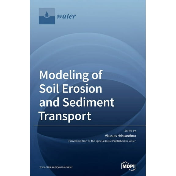 Modeling of Soil Erosion and Sediment Transport, (Hardcover)