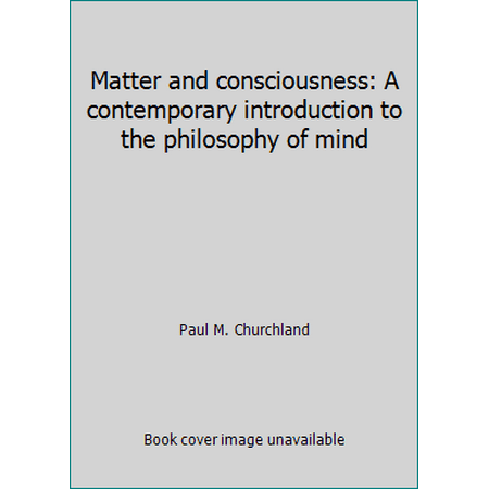 Matter and consciousness: A contemporary introduction to the philosophy of mind, Used [Hardcover]