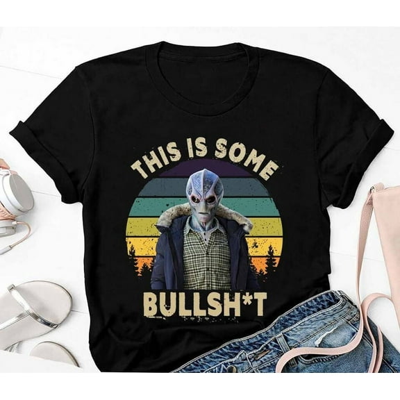 This Is Bullsht Shirt Resident Alien Shirt, Alien UFO T-shirt S-5XL