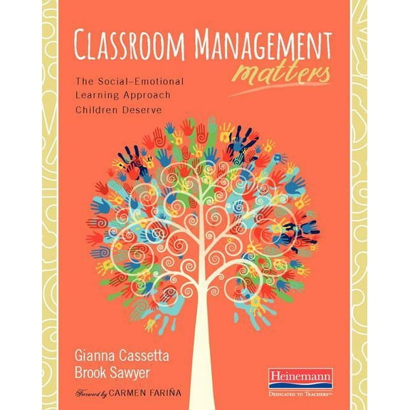 Classroom Management Matters: The Social--Emotional Learning Approach Children Deserve, (Paperback)