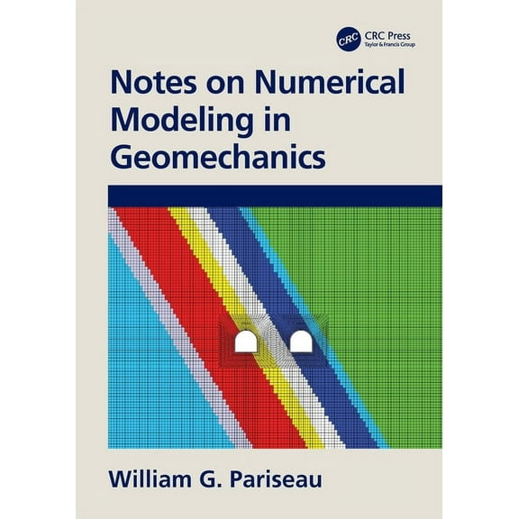 Notes on Numerical Modeling in Geomechanics, (Paperback)