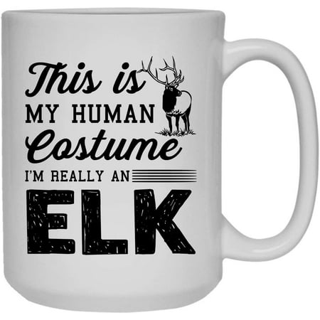 

I m Really An Elk Coffee Mug White Mug Teacup 15 oz