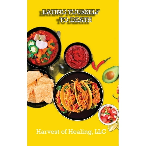 Eating Yourself to Death, (Hardcover)