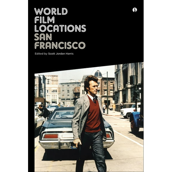 World Film Locations: World Film Locations: San Francisco (Paperback)