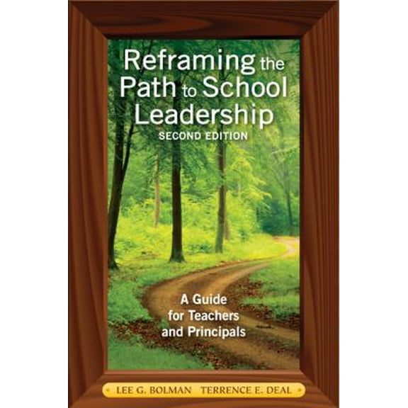 Pre-Owned Reframing the Path to School Leadership: A Guide for Teachers and Principals (Paperback) 141297819X 9781412978194