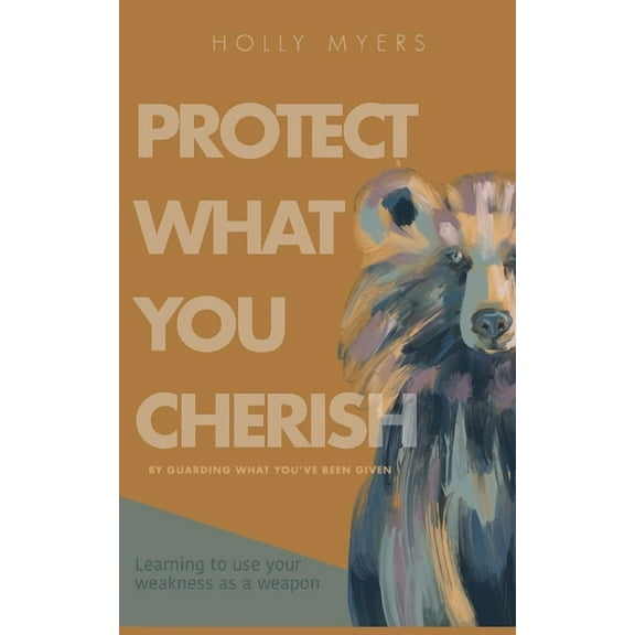 Protect What You Cherish, (Paperback)