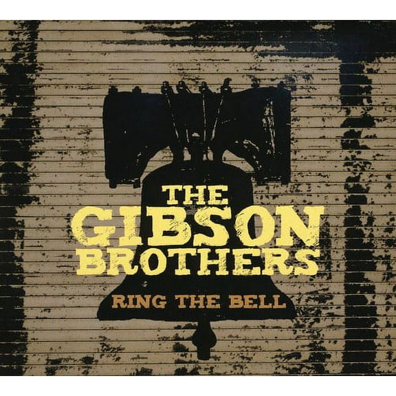 The Gibson Brothers - Ring the Bell - Music & Performance - CD