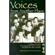 Voices from Another Place: A Collection of Works from a Generation Born in Korea and Adopted to Other Countries, Used [Paperback]