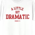 thumbnail image 2 of Mean Girls Regina George A Little Bit Dramatic on White Adult Crew Neck Short Sleeve T-shirt - XS, 2 of 3