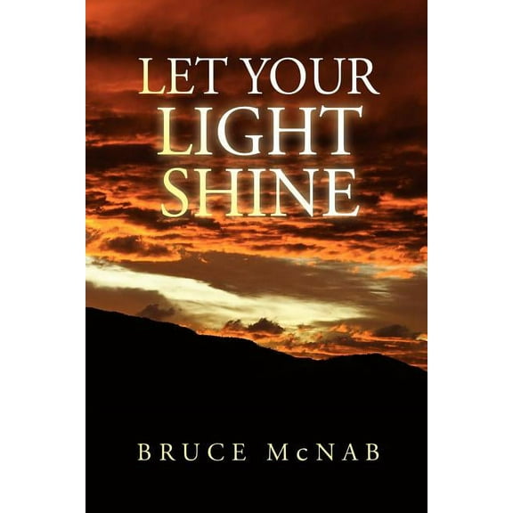 Let Your Light Shine (Paperback)