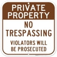 thumbnail image 1 of Private Property No Trespassing Brown Sign, 12x12 Aluminum, 1 of 8