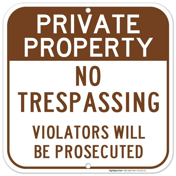 Private Property No Trespassing Brown Sign, 12x12 Aluminum