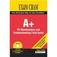 thumbnail image 1 of Pre-Owned A+ PC Maintenance and Troubleshooting Field Guide: Exam Cram 2 (Paperback) 0789732769 9780789732767, 1 of 1