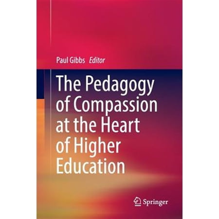 Pre-Owned The Pedagogy of Compassion at the Heart of Higher Education (Paperback)
