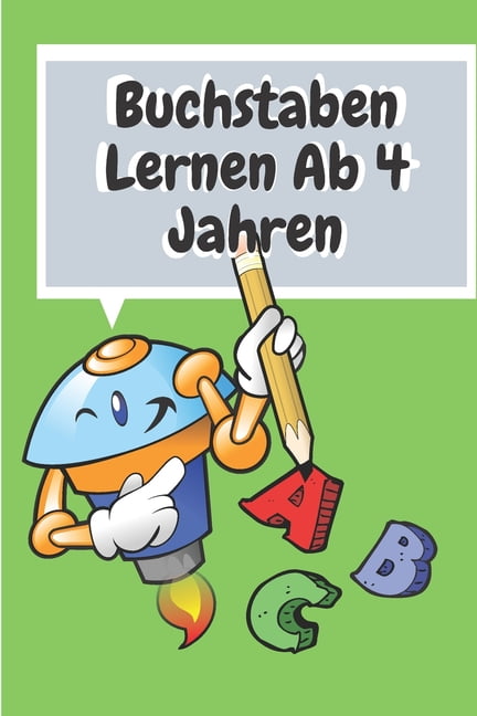 Buchstaben Lernen Ab 4 Jahren: Erste Buchstaben Und Zahlen Schreiben