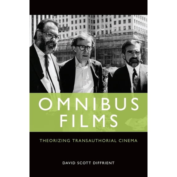 Omnibus Films: Theorizing Transauthorial Cinema, (Hardcover)