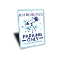 thumbnail image 3 of Astronomer Parking Novelty Sign, Metal Wall Decor - 10x14 inches, 3 of 4