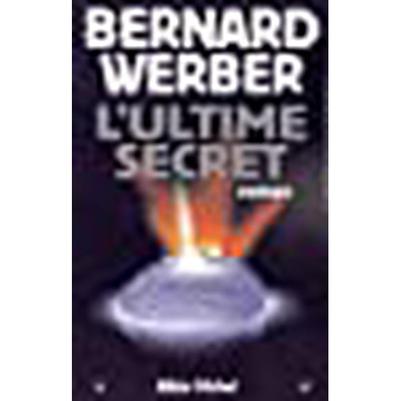 Ultime Secret (L') (Romans, Nouvelles, Recits (Domaine Francais)) (French Edition)