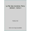 La Mer des monstres: Percy Jackson - tome 2 (Paperback - Used) 2226249311 9782226249319