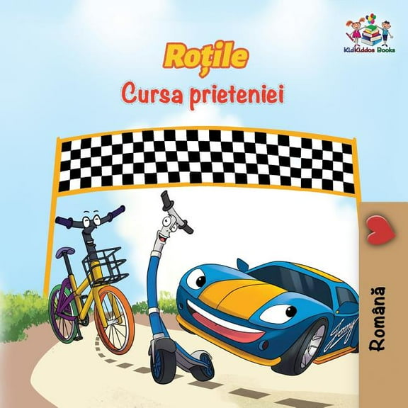 Romanian Bedtime Collection The Wheels The Friendship Race (Romanian Book for Kids): Romanian Children's Book, (Paperback)