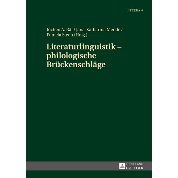 Littera: Literaturlinguistik - philologische Brueckenschlaege (Hardcover)