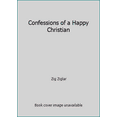 thumbnail image 1 of Pre-Owned Confessions of a Happy Christian (Hardcover) 0882891960 9780882891965, 1 of 1