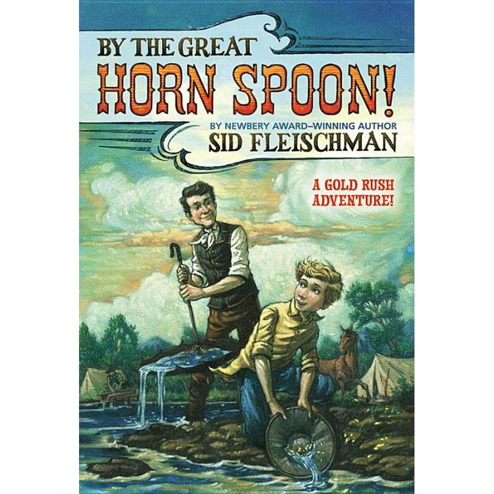 By the Great Horn Spoon (Paperback)