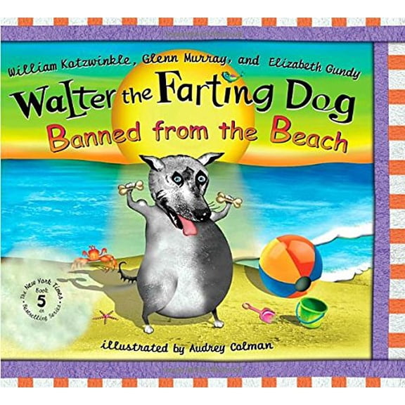 Pre-Owned Walter the Farting Dog: Banned From the Beach, 9780525478126, 0525478124, Hardcover,