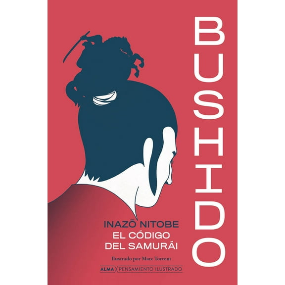 Pensamiento ilustrado: Bushido (Hardcover)