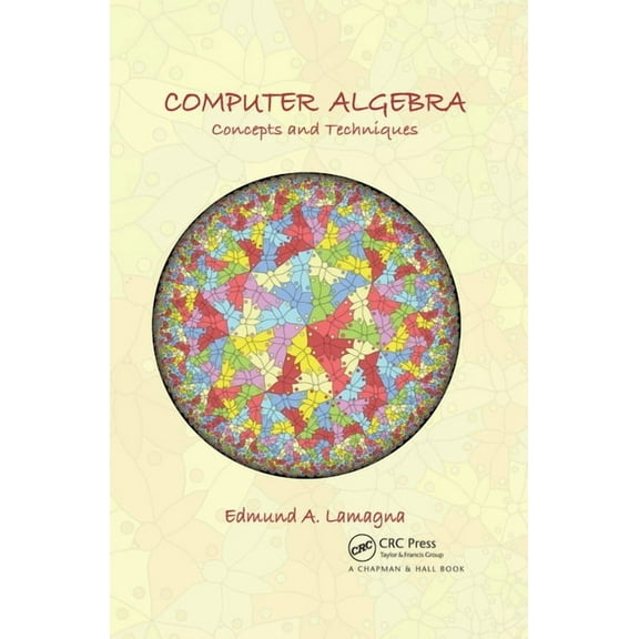 Computer Algebra: Concepts and Techniques, (Paperback)