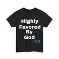 thumbnail image 3 of Highly Favored by God (Unisex Shirt), 3 of 4