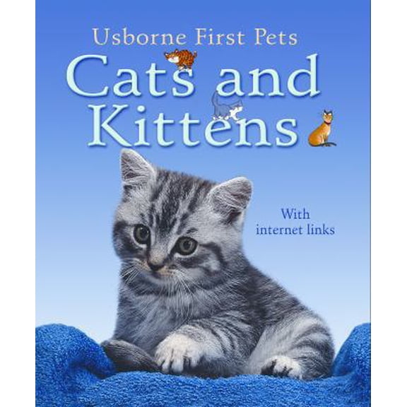 Pre-Owned Cats and Kittens (Usborne First Pets) (Paperback) 0794507980 9780794507985
