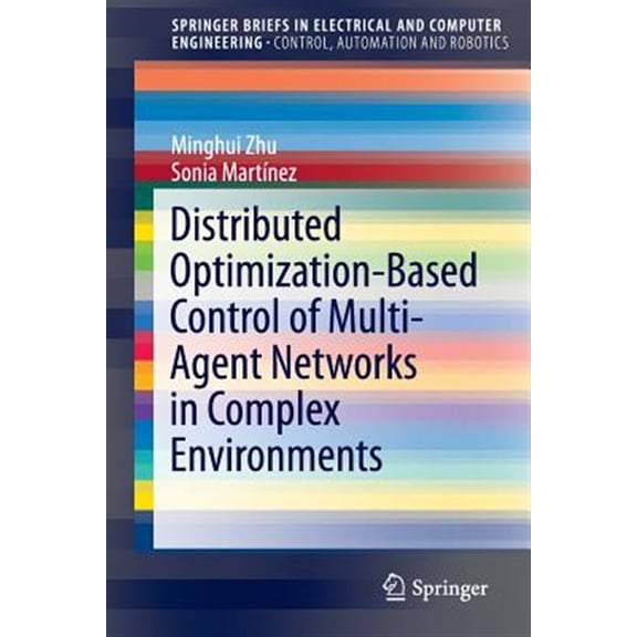Pre-Owned Distributed Optimization-Based Control of Multi-Agent Networks in Complex Environments (Paperback)