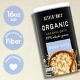 thumbnail image 2 of Better Oats Organic Quick Oats, USDA Certified Organic, Rolled Oatmeal, 16 oz Canister, 2 of 11