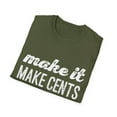 thumbnail image 4 of Make it Make Cents Inspirational Men Women Graphic Tee shirt, 4 of 4