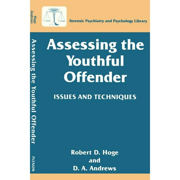 Forensic Psychiatry and Psychology Libra Assessing the Youthful Offender: Issues and Techniques, (Paperback)