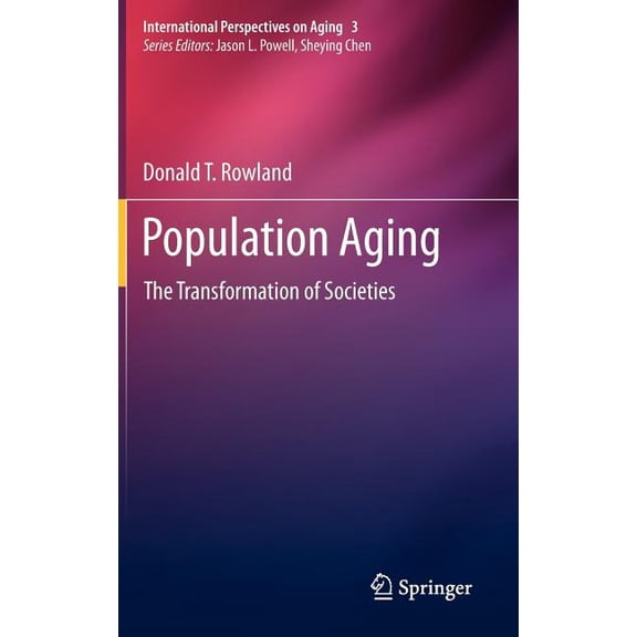 International Perspectives on Aging Population Aging: The Transformation of Societies, Book 3, (Hardcover)