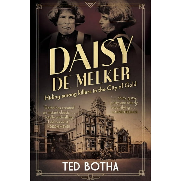 DAISY DE MELKER - Hiding among killers in the City of Gold (Paperback)